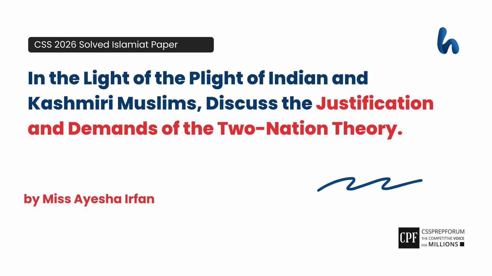 Justification and Demands of the Two-Nation Theory by Miss Ayesha Irfan