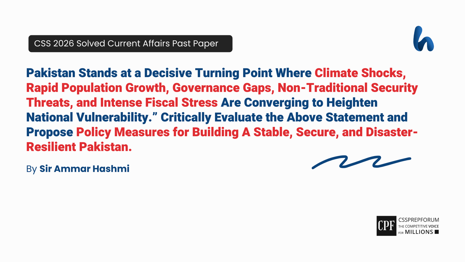 CSS 2026 Solved Current Affairs Past Paper Question, "Pakistan's Heightened Vulnerability and Policy Measures" is Solved by Sir Ammar Hashmi...