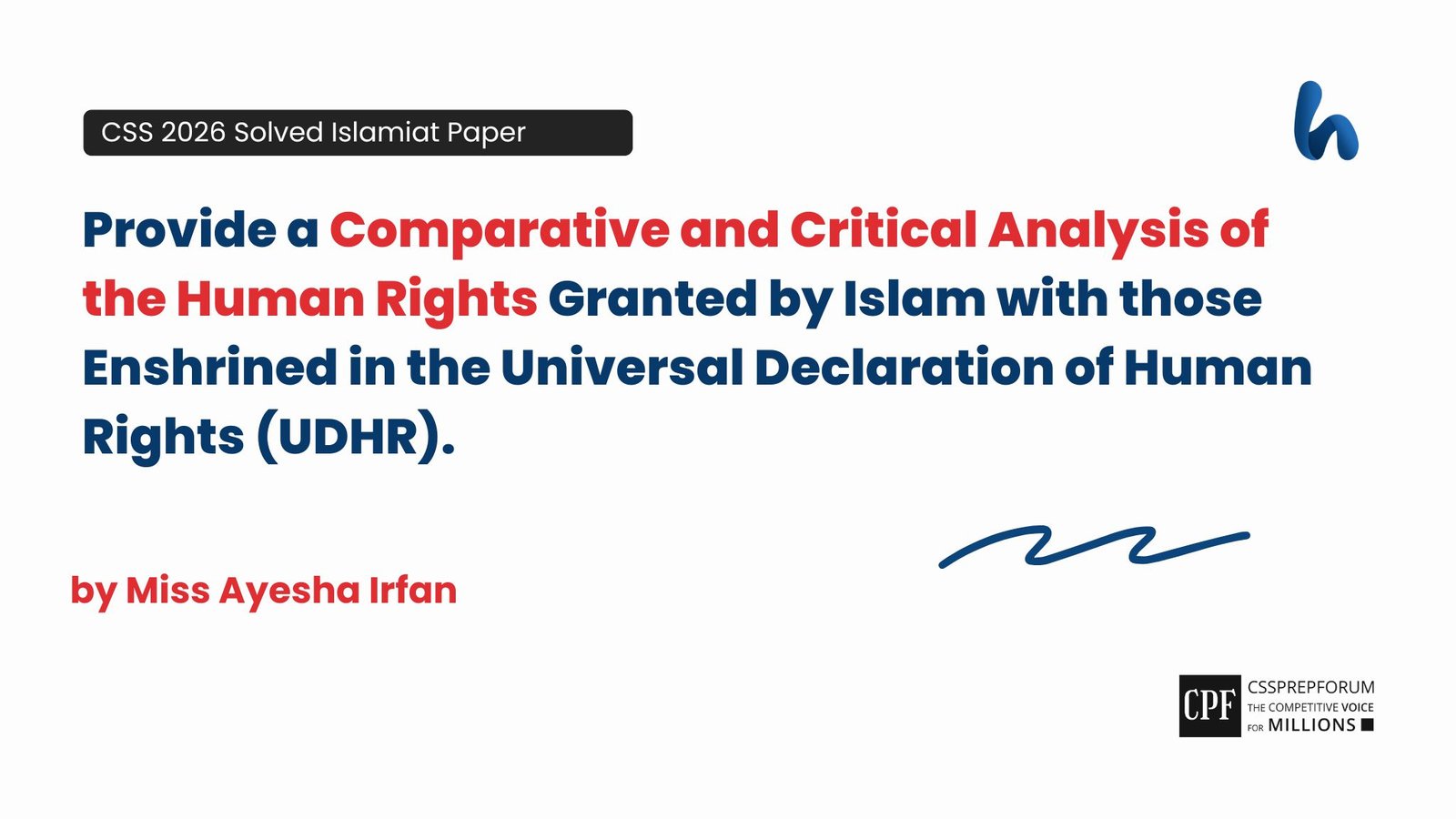 A Comparative and Critical Analysis of the Human Rights by Miss Ayesha Irfan