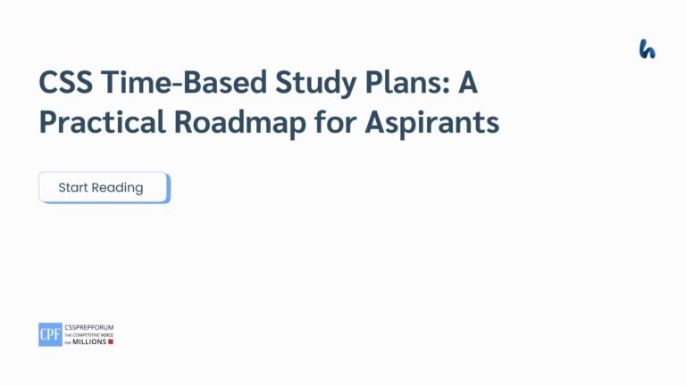 CSS time-based study plans: a practical roadmap