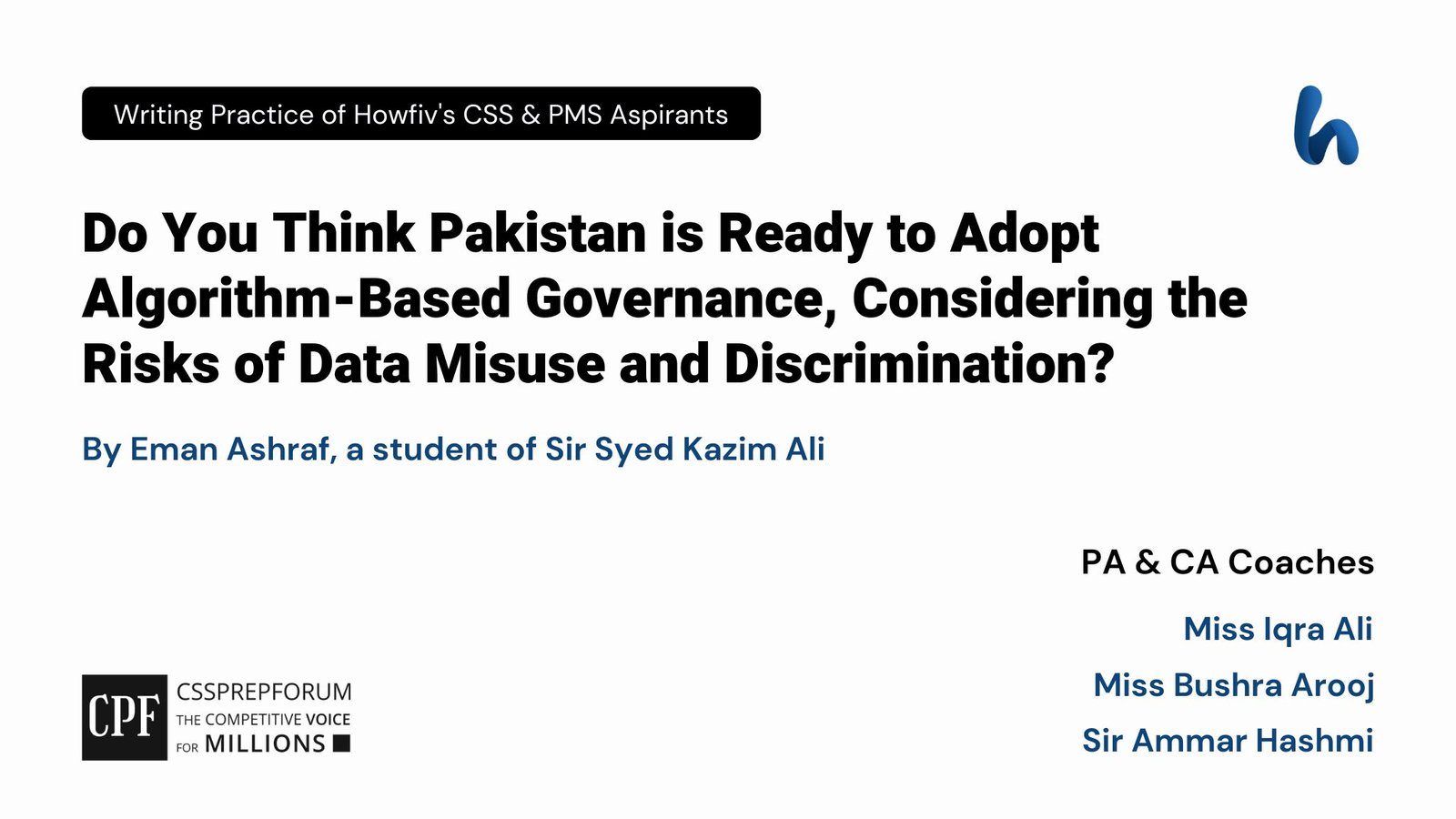 CSS Pakistan Affairs Question, "Pakistan is Ready to Adopt Algorithm-Based Governance," is solved by Eman Ashraf