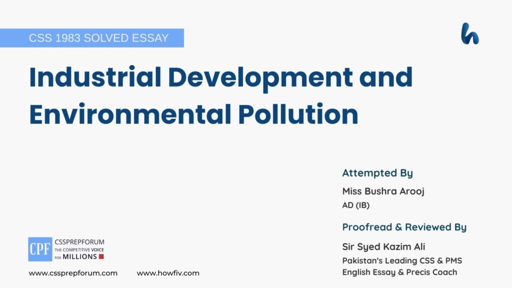Industrial Development and Environmental Pollution by Miss Bushra Arooj