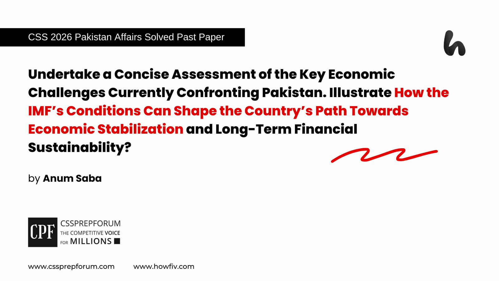 CSS 2026 Pakistan Affairs Past Papers Question, "The Role of IMF in Economic Stabilization of Pakistan" is Solved by Anum Saba...