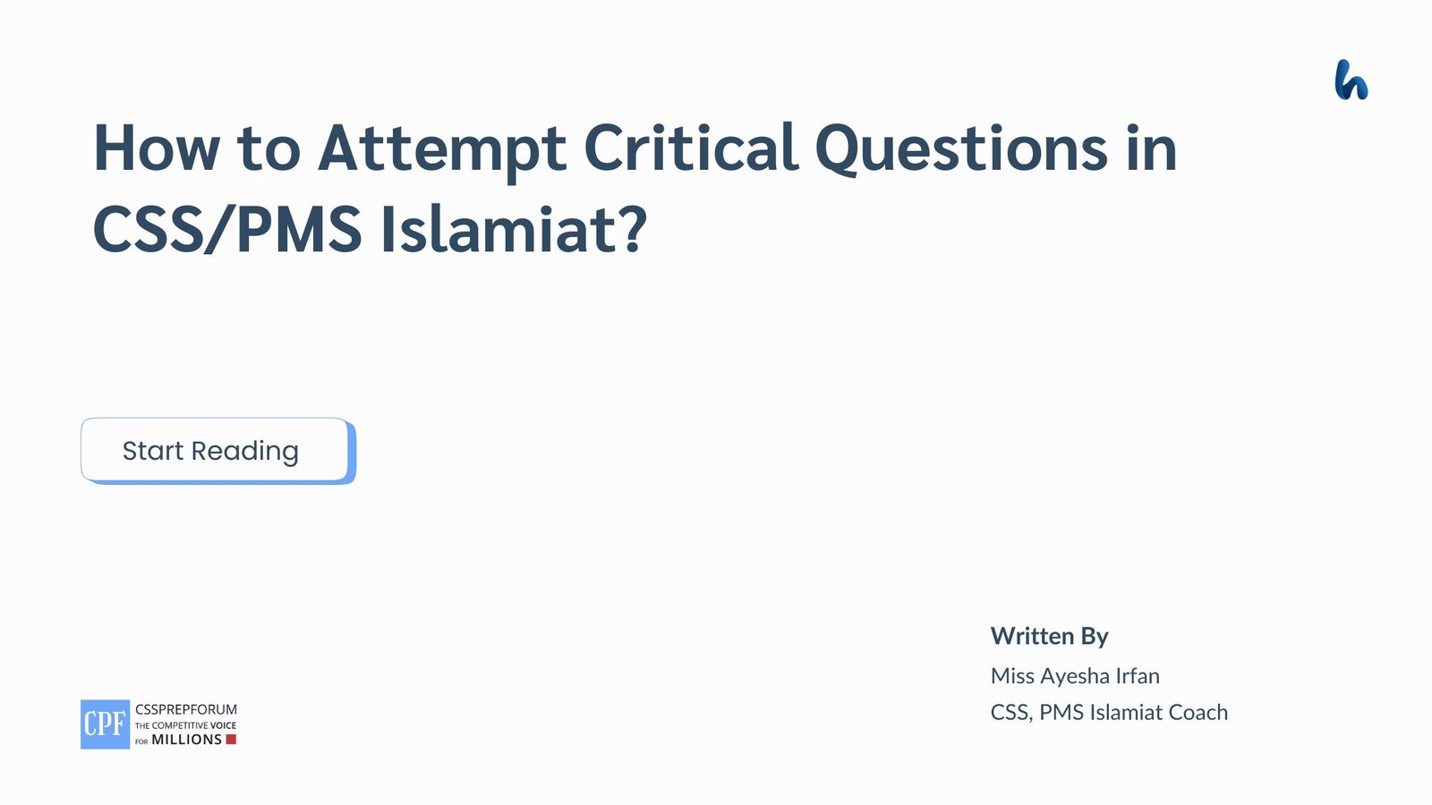 How to Attempt Critical Questions in CSS/PMS Islamiat by Miss Ayesha Irfan