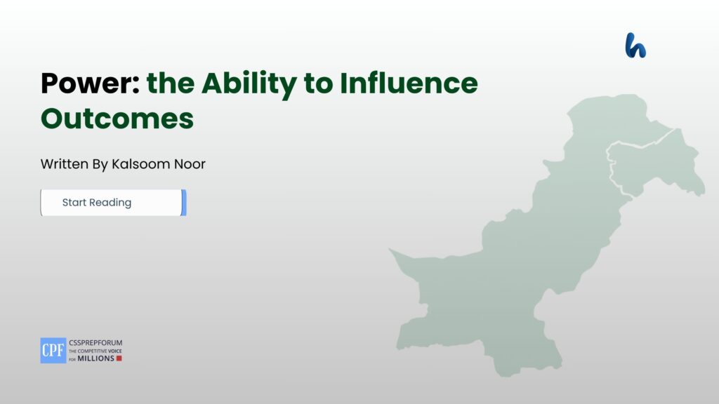 Power: the Ability to Influence Outcomes