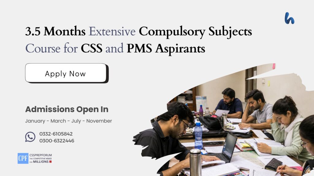 3.5 Months Extensive Compulsory Subjects Course for CSS and PMS Aspirants