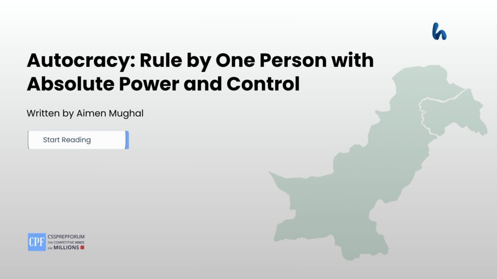 Autocracy: Rule by One Person with Absolute Power and Control
