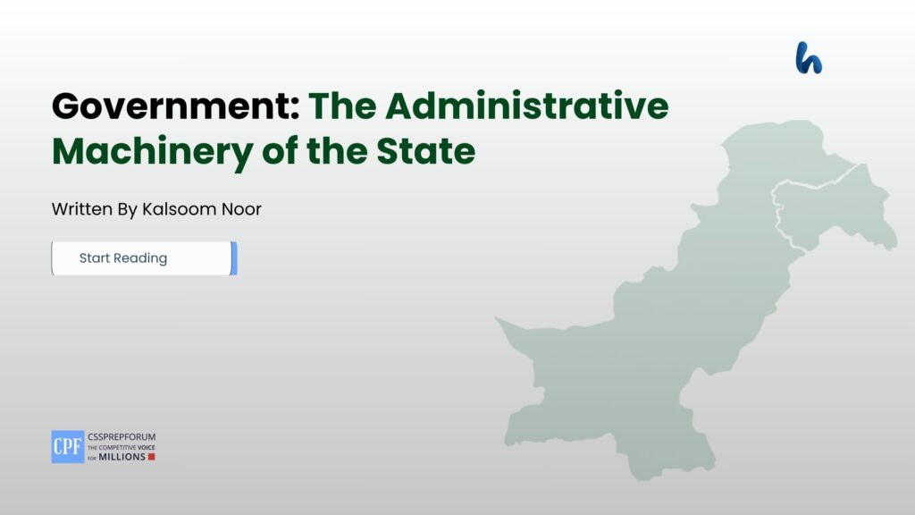Government: The Administrative Machinery of the State