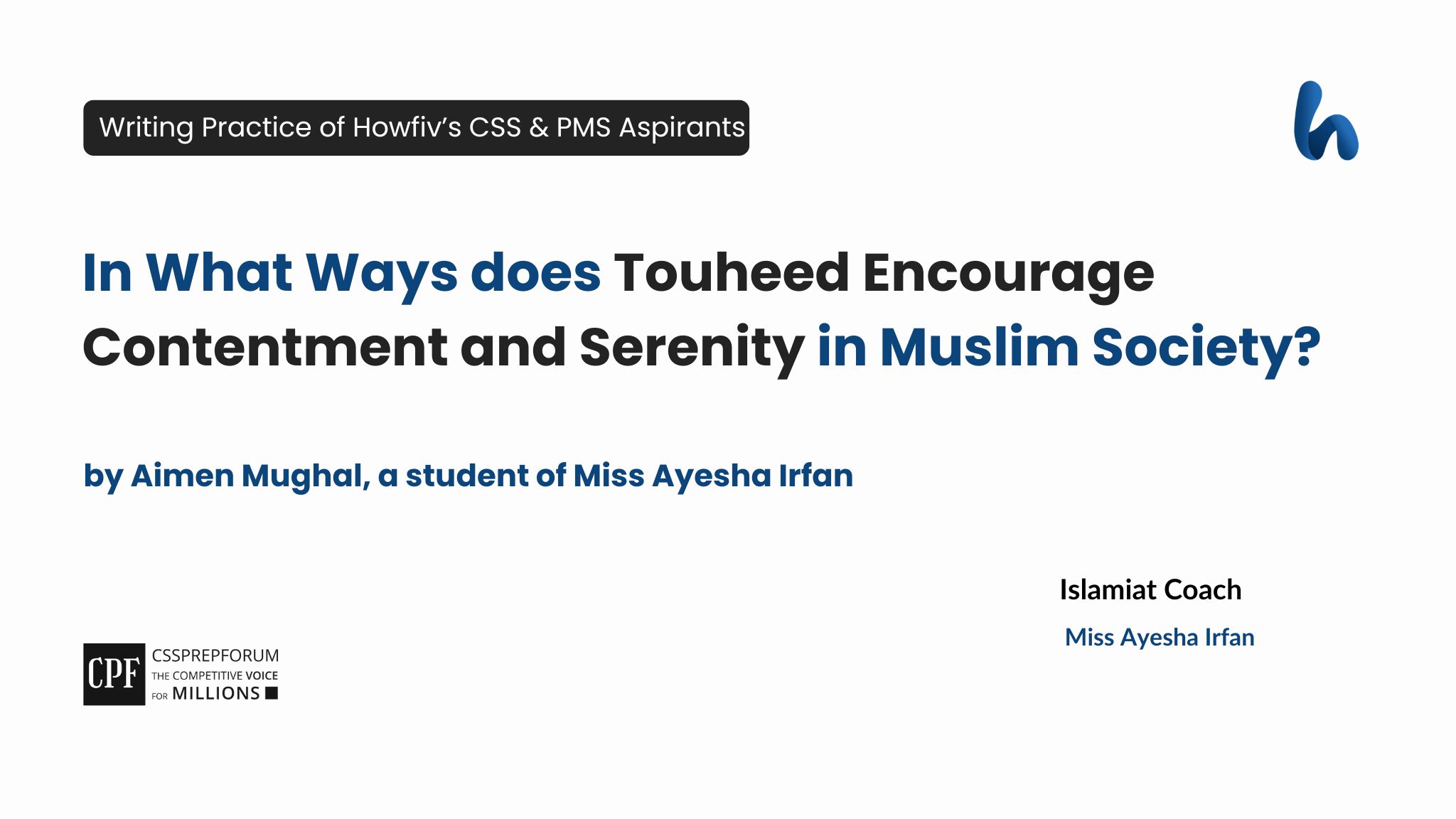 Touheed encourages contentment and serenity in Muslim society by Aimen Mughal