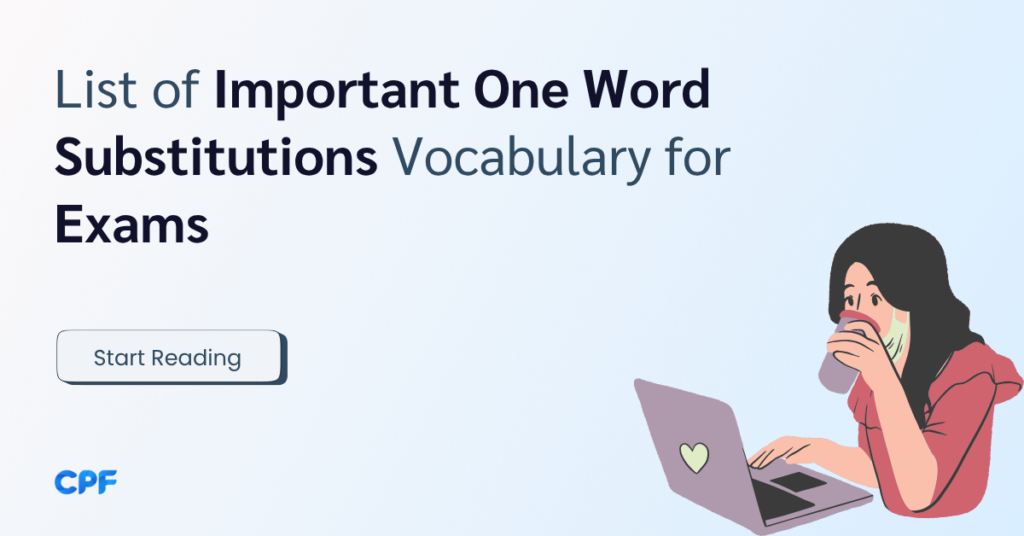 List of Important One Word Substitutions Vocabulary for Exams