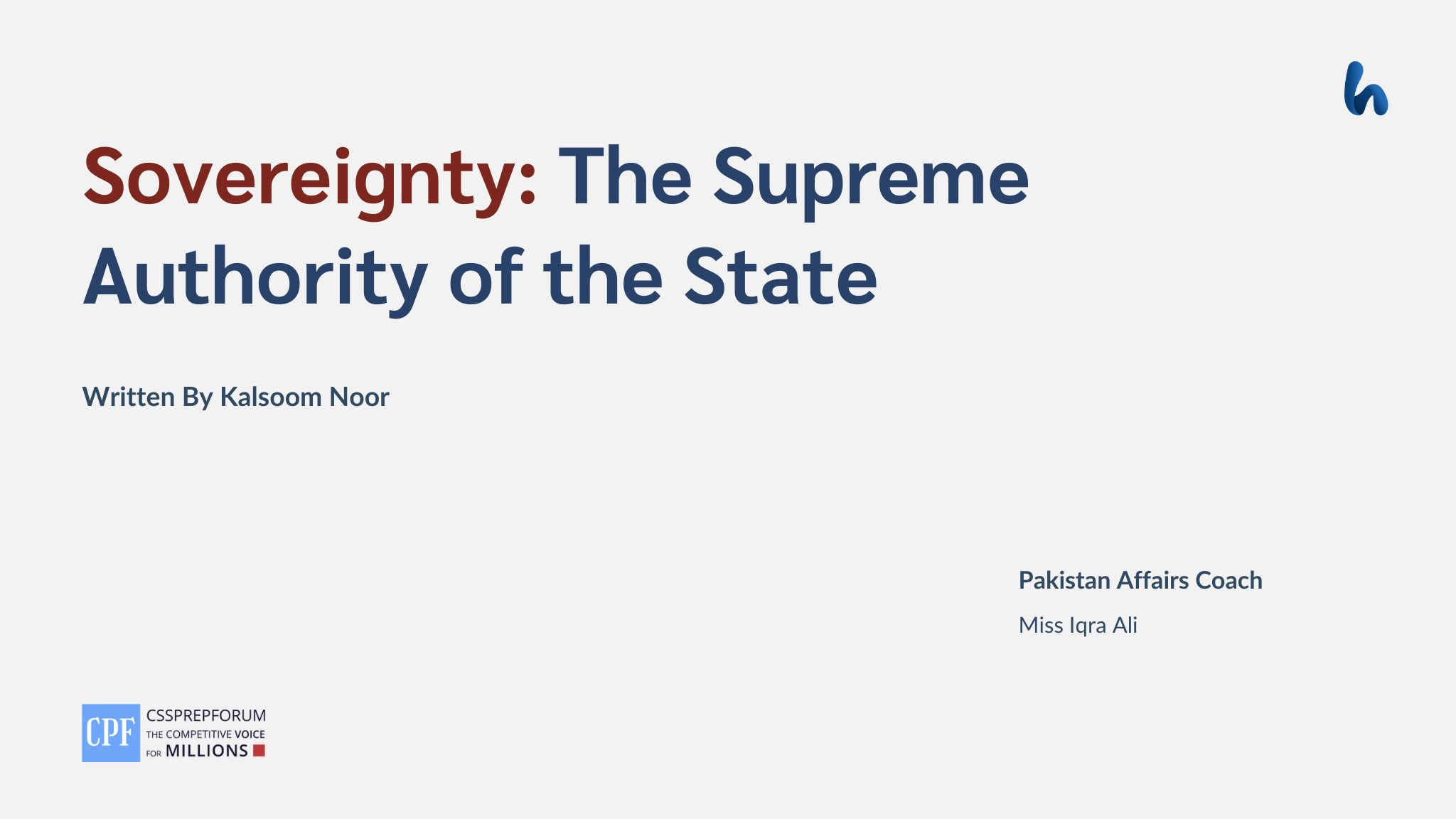 Sovereignty: The Supreme Authority of the State by Kalsoom Noor