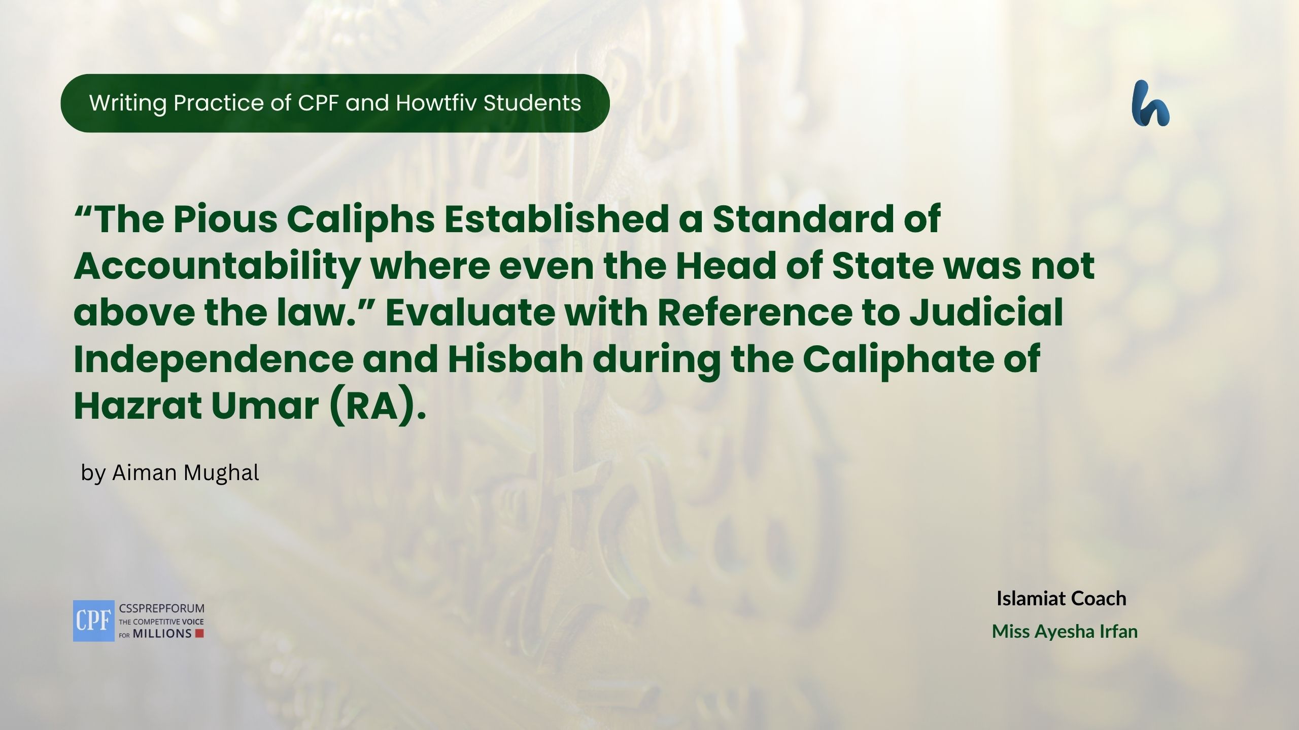 The Pious Caliphs Established a Standard of Accountability