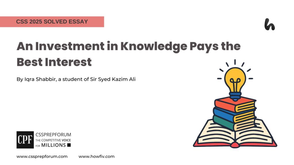 An Investment in Knowledge Pays the Best Interest by Iqra Shabbir