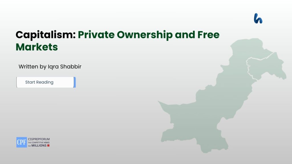 Capitalism: Private Ownership and Free Markets