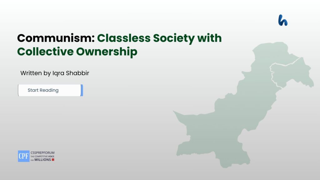 Communism: Classless Society with Collective Ownership