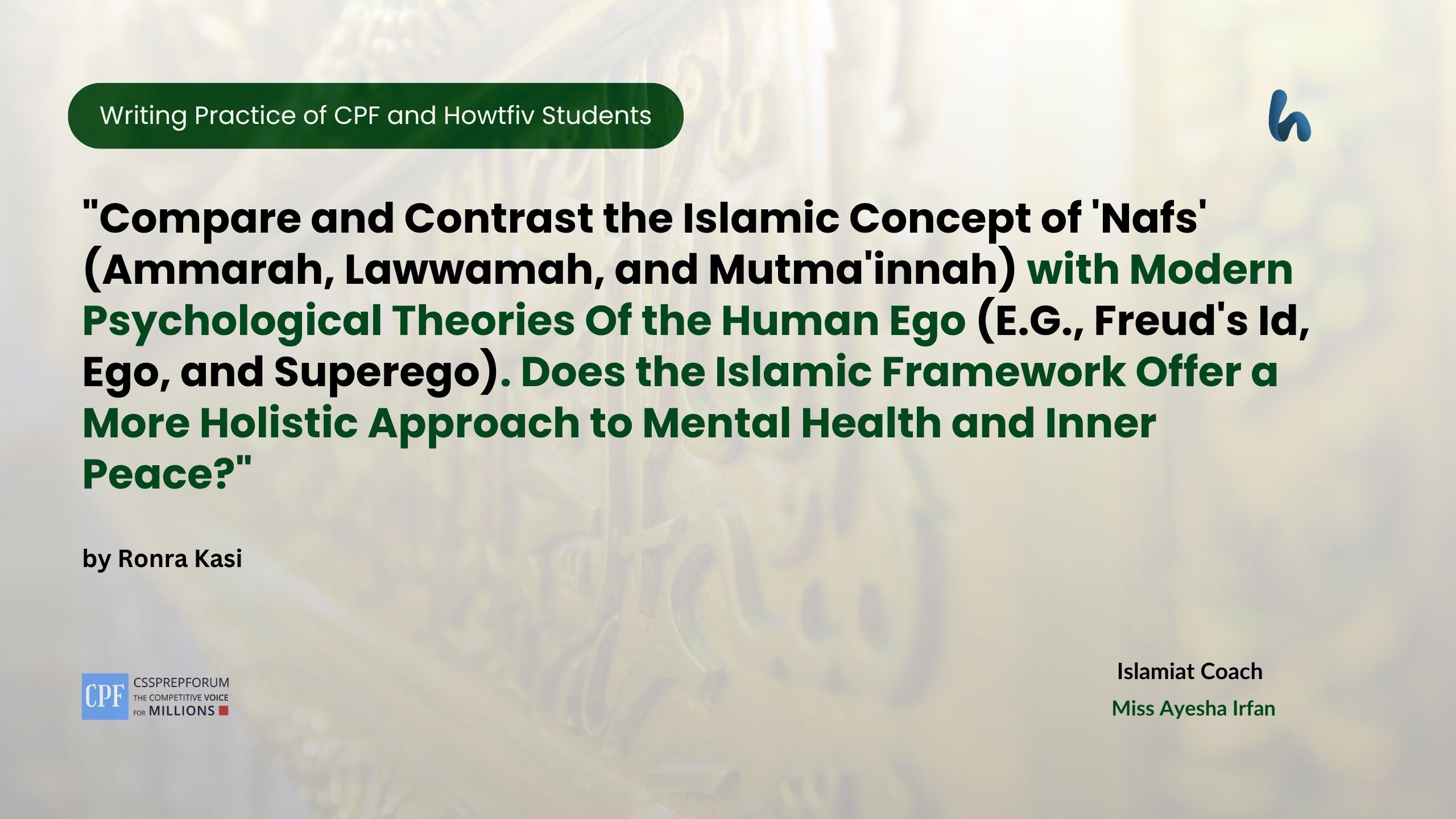 Compare and Contrast the Islamic Concept of 'Nafs' with Modern Psychological Theories Of the Human Ego