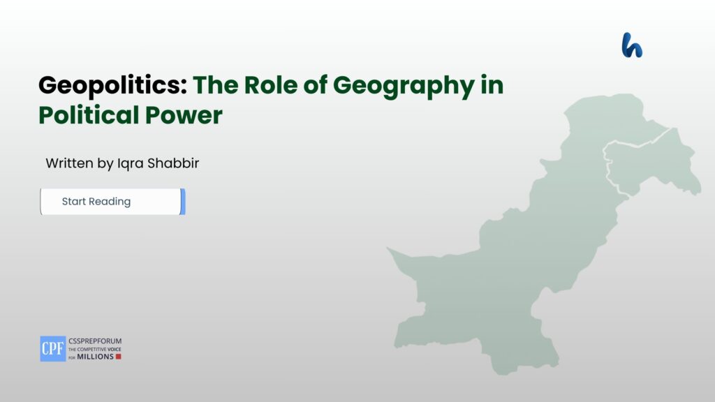 Geopolitics: The Role of Geography in Political Power
