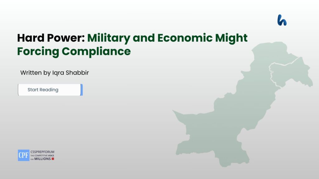 Hard Power: Military and Economic Might Forcing Compliance