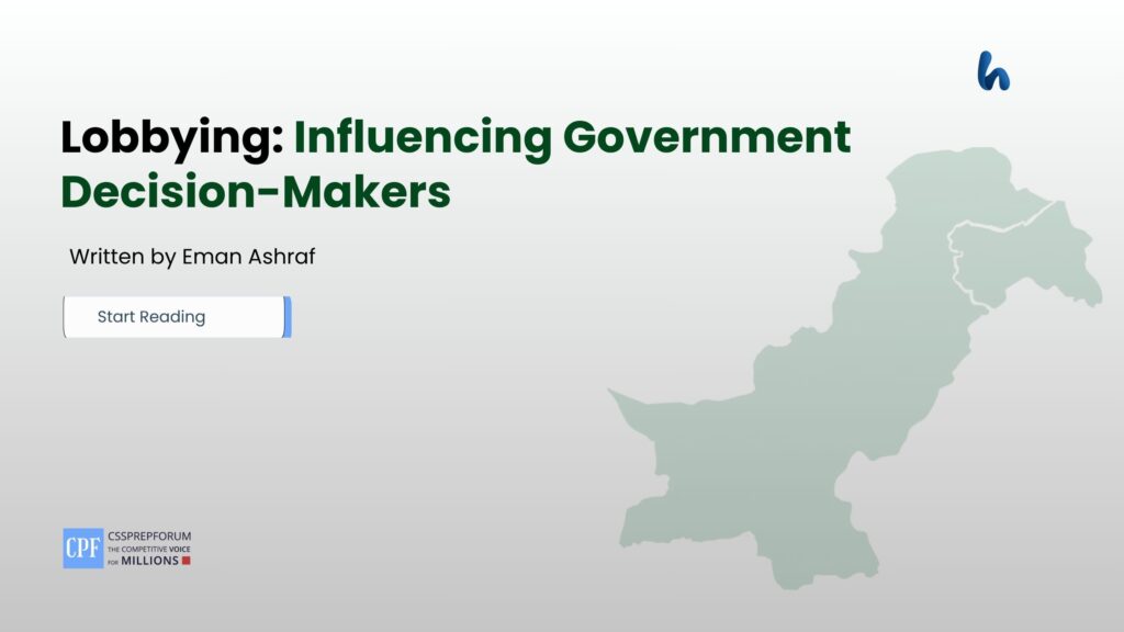 Lobbying: Influencing Government Decision-Makers