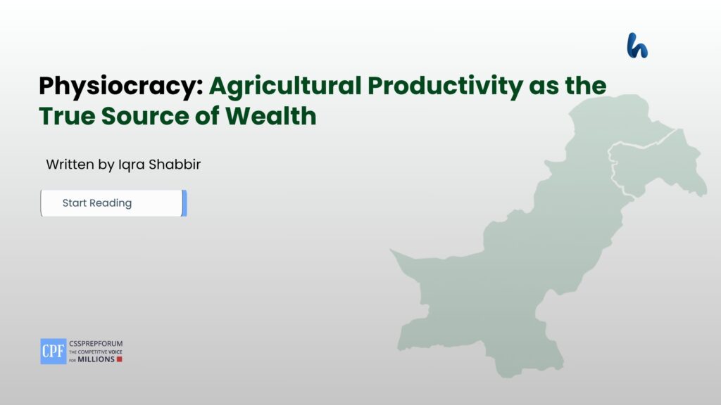 Physiocracy: Agricultural Productivity as the True Source of Wealth