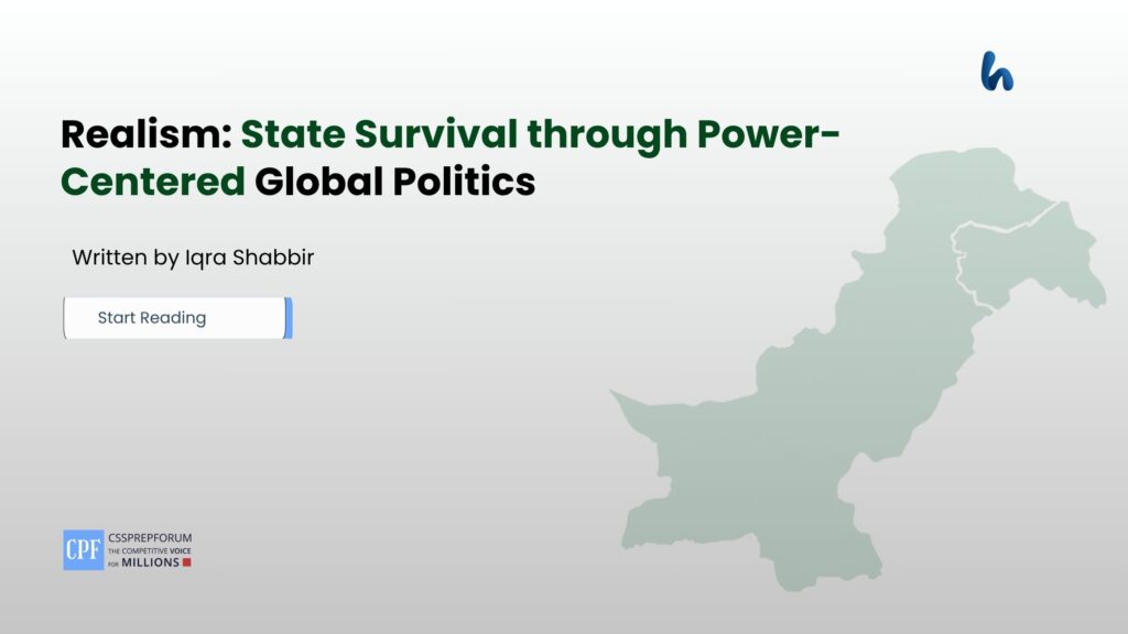 Realism: State Survival through Power-Centered Global Politics