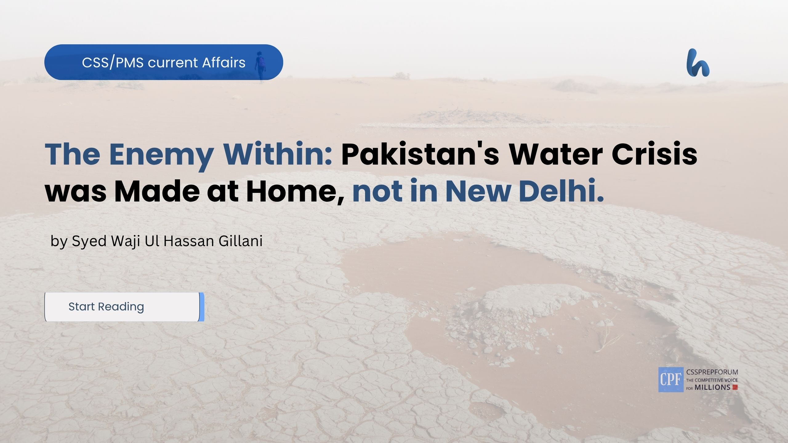 Pakistan's Water Crisis was Made at Home, not in New Delhi