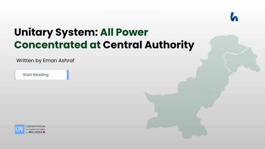 Unitary System: All Power Concentrated at Central Authority