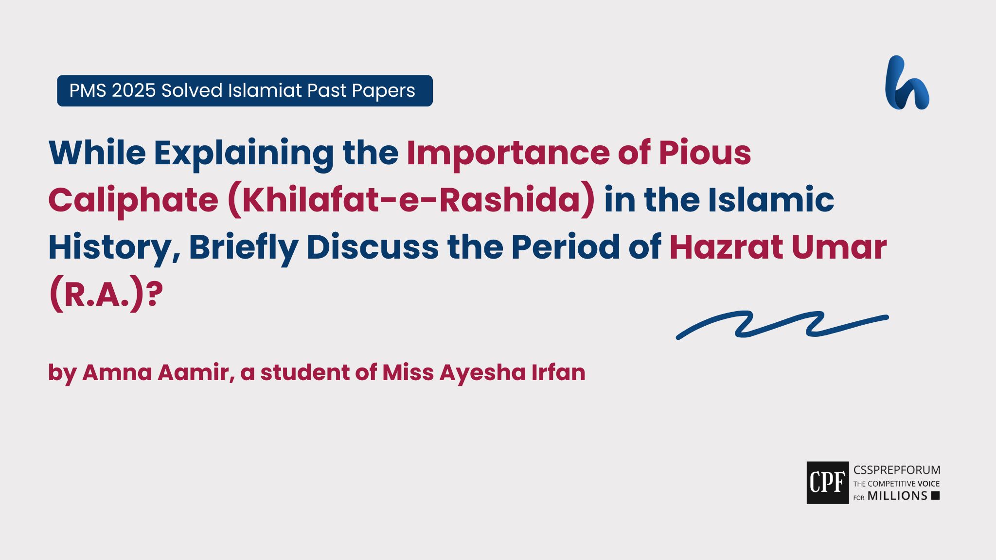 Importance of Pious Caliphate (Khilafat-E-Rashida) in the Islamic History