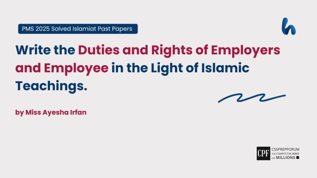 Duties and Rights of Employers and Employee in the Light of Islamic Teachings