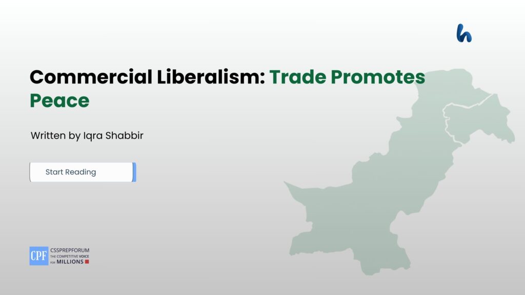 Commercial Liberalism: Trade Promotes Peace