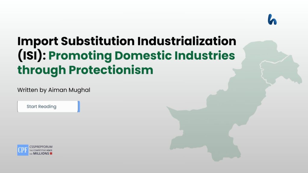 Import Substitution Industrialization (ISI): Promoting Domestic Industries through Protectionism