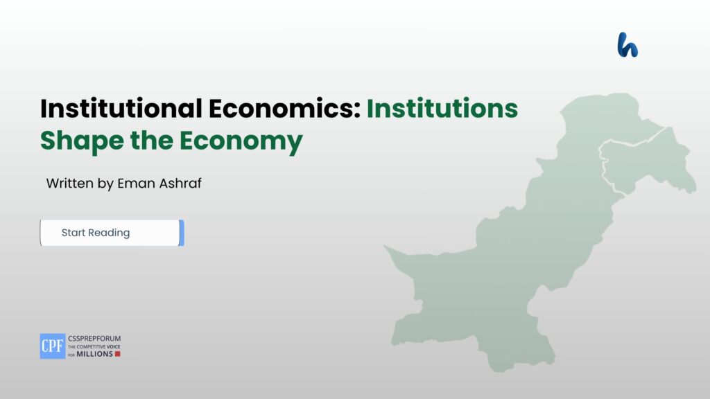 Institutional Economics: Institutions Shape the Economy