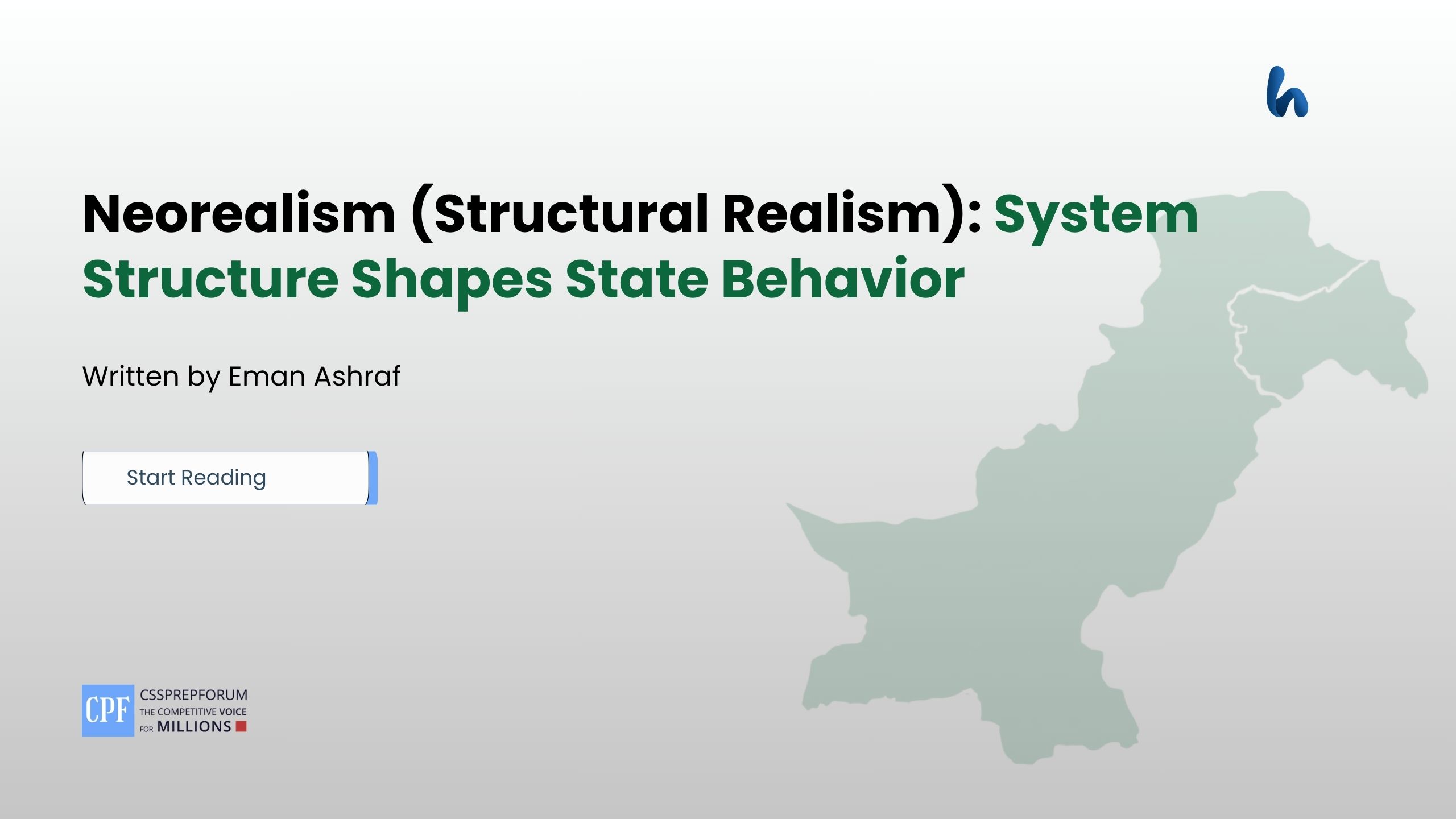 Neorealism (Structural Realism): System Structure Shapes State Behavior