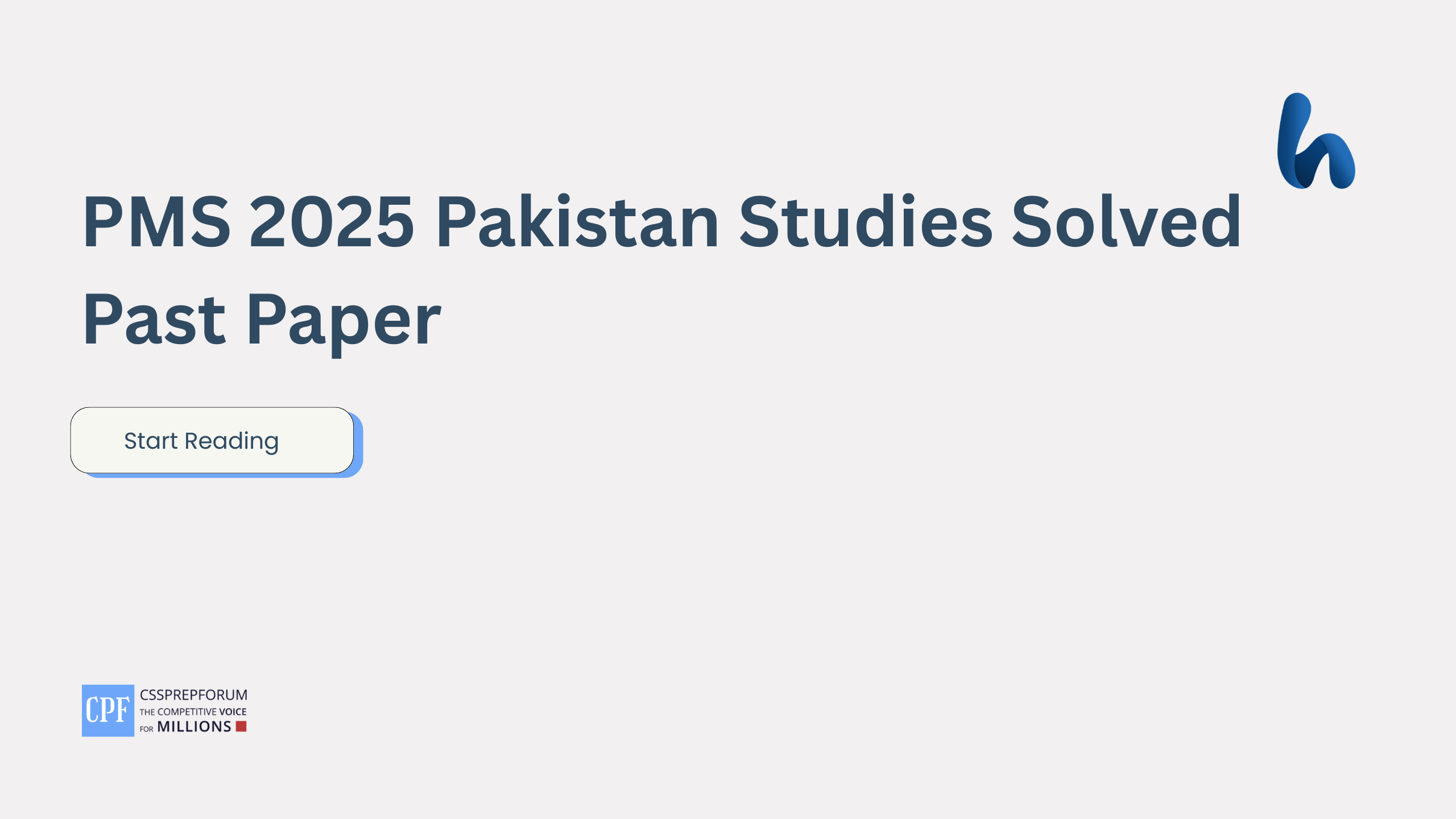 Are you looking for PMS 2025 Solved Pakistan Studies Past Paper? Here you go!