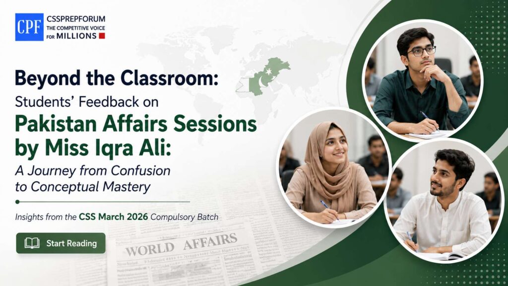 Students’ Feedback on Pakistan Affairs Sessions by Miss Iqra Ali A Journey from Confusion to Conceptual Mastery