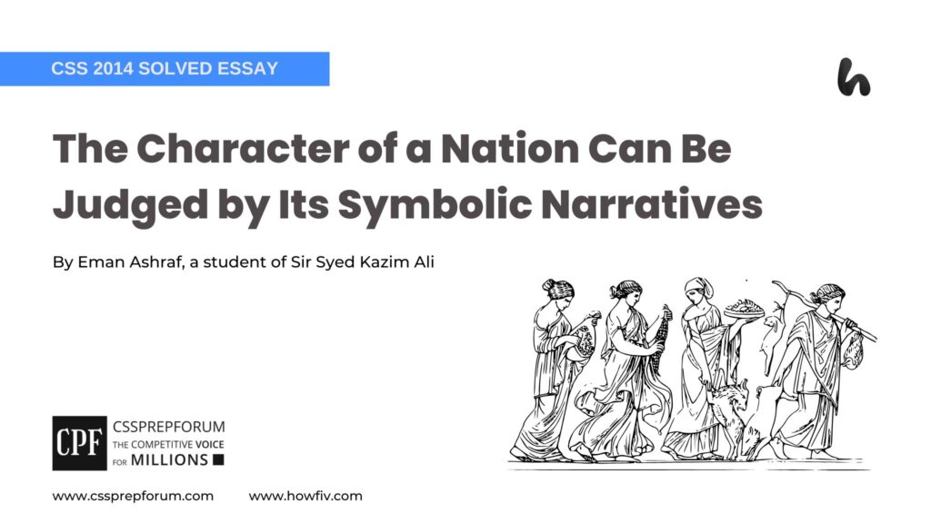 The Character of a Nation Can Be Judged by Its Symbolic Narratives by Eman Ashraf