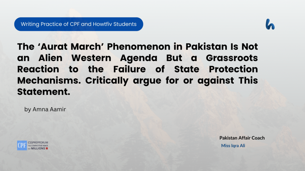 CSS Pakistan Affairs | Aurat March as a Reaction to the Failure of State Protection Mechanisms