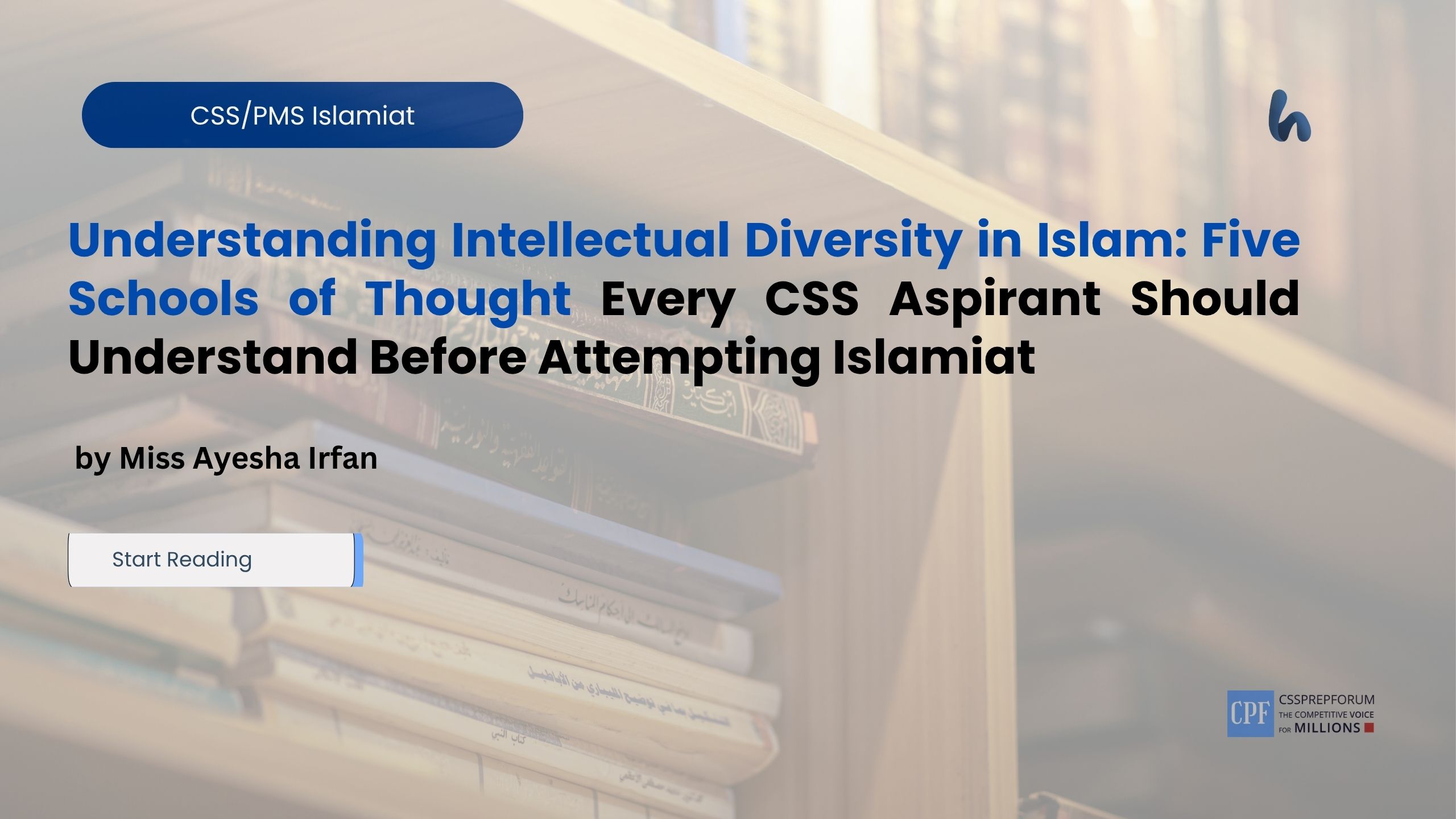 Understanding Intellectual Diversity in Islam: Five Schools of Thought Every CSS Aspirant Should Understand Before Attempting Islamiat