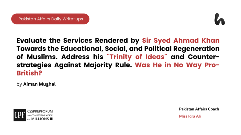 Aligarh and Sir Syed Ahmad Khan trinity of ideas