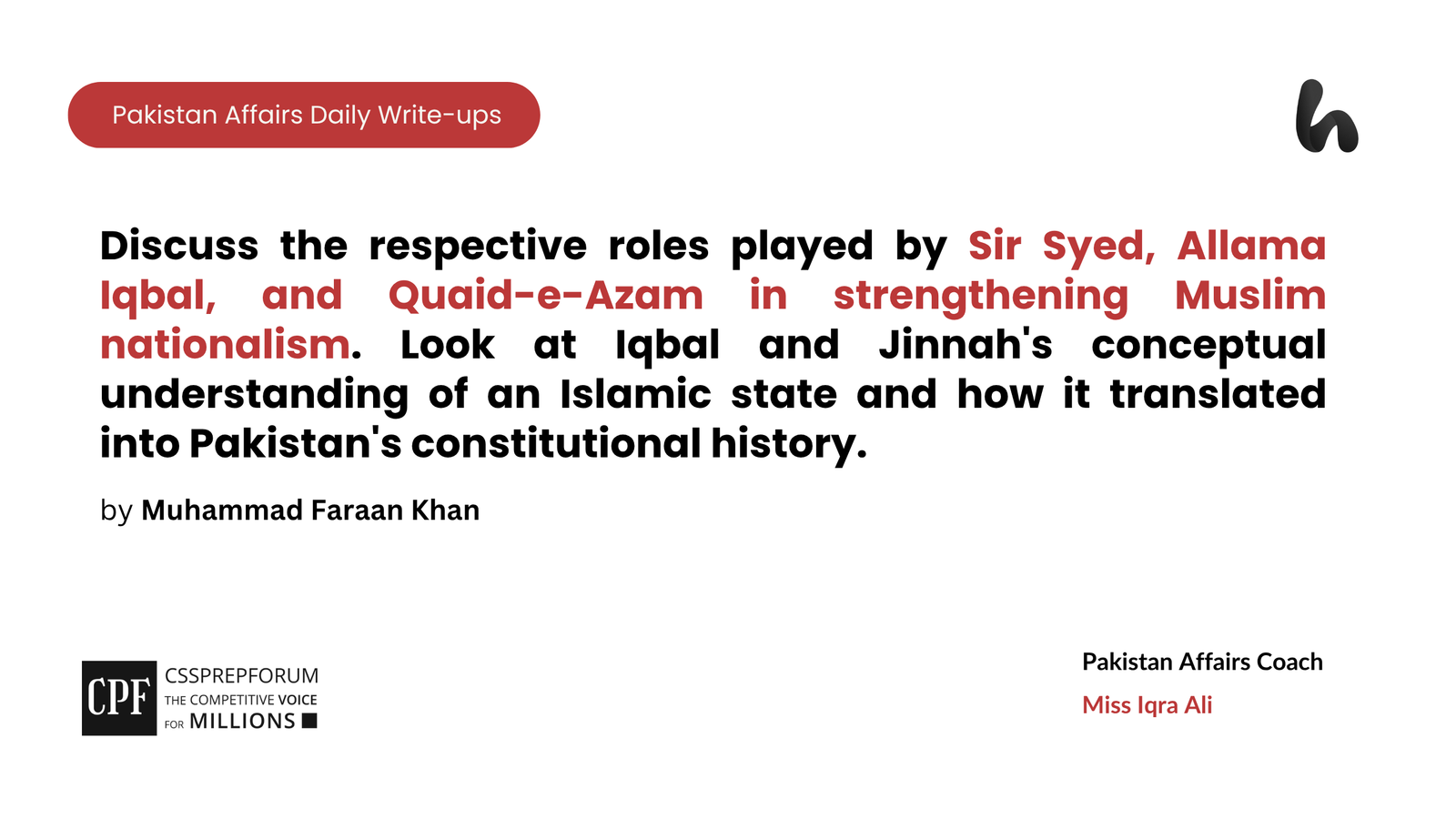 Discuss the respective roles played by Sir Syed, Allama Iqbal, and Quaid-e-Azam in strengthening Muslim nationalism.
