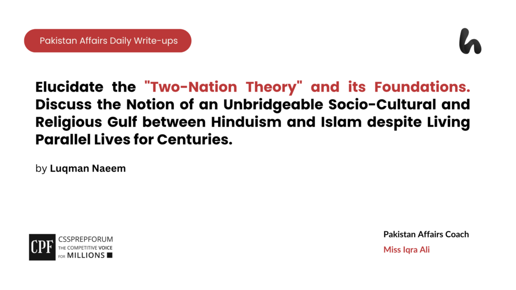CSS Pakistan Affairs | Two-Nation Theory and its Foundations