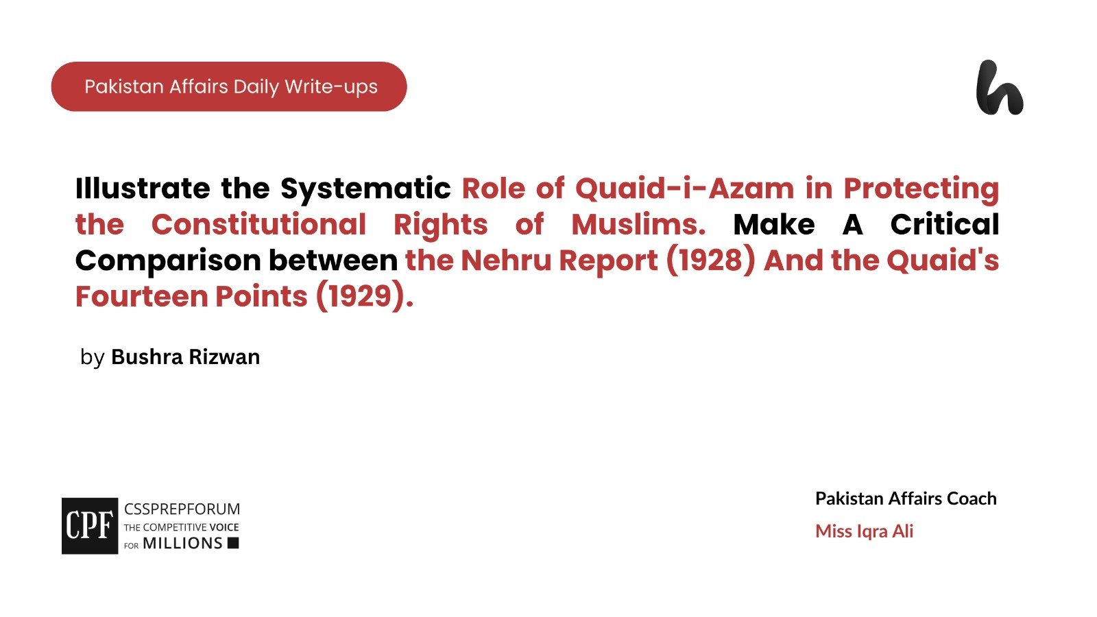 Illustrate the Systematic Role of Quaid-i-Azam in Protecting the Constitutional Rights of Muslims. Make A Critical Comparison between the Nehru Report (1928) And the Quaid's Fourteen Points (1929).