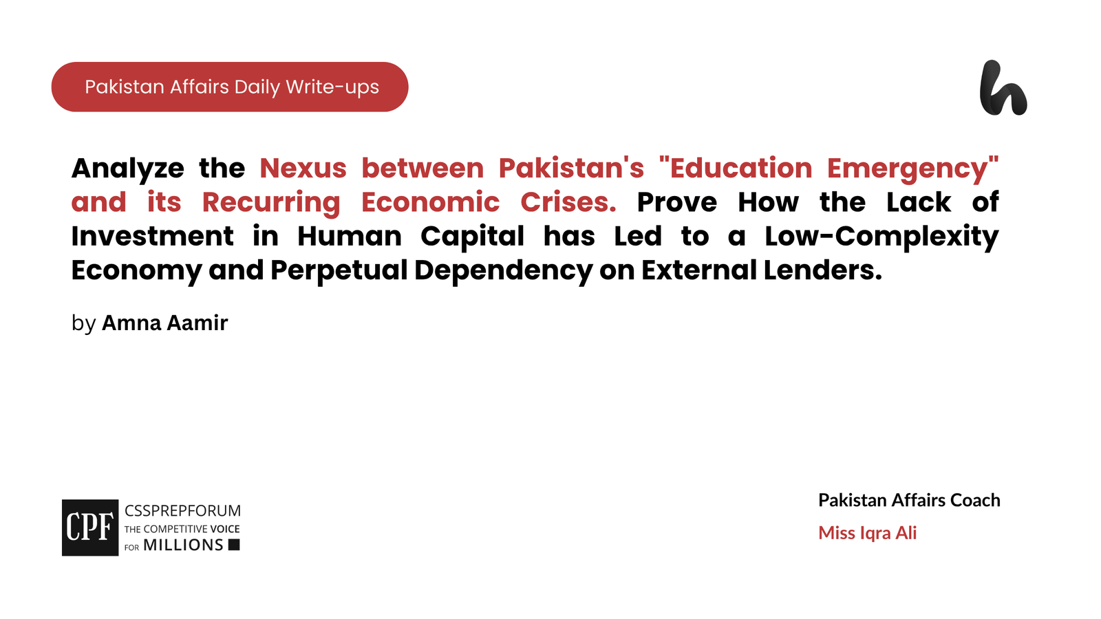 The following assignment question for CSS Pakistan Affairs is solved by Amna Aamir under the supervision of Howfiv's Pakistan Affairs and Current Affairs Coaches: Miss Iqra Ali and Sir Ammar Hashmi...