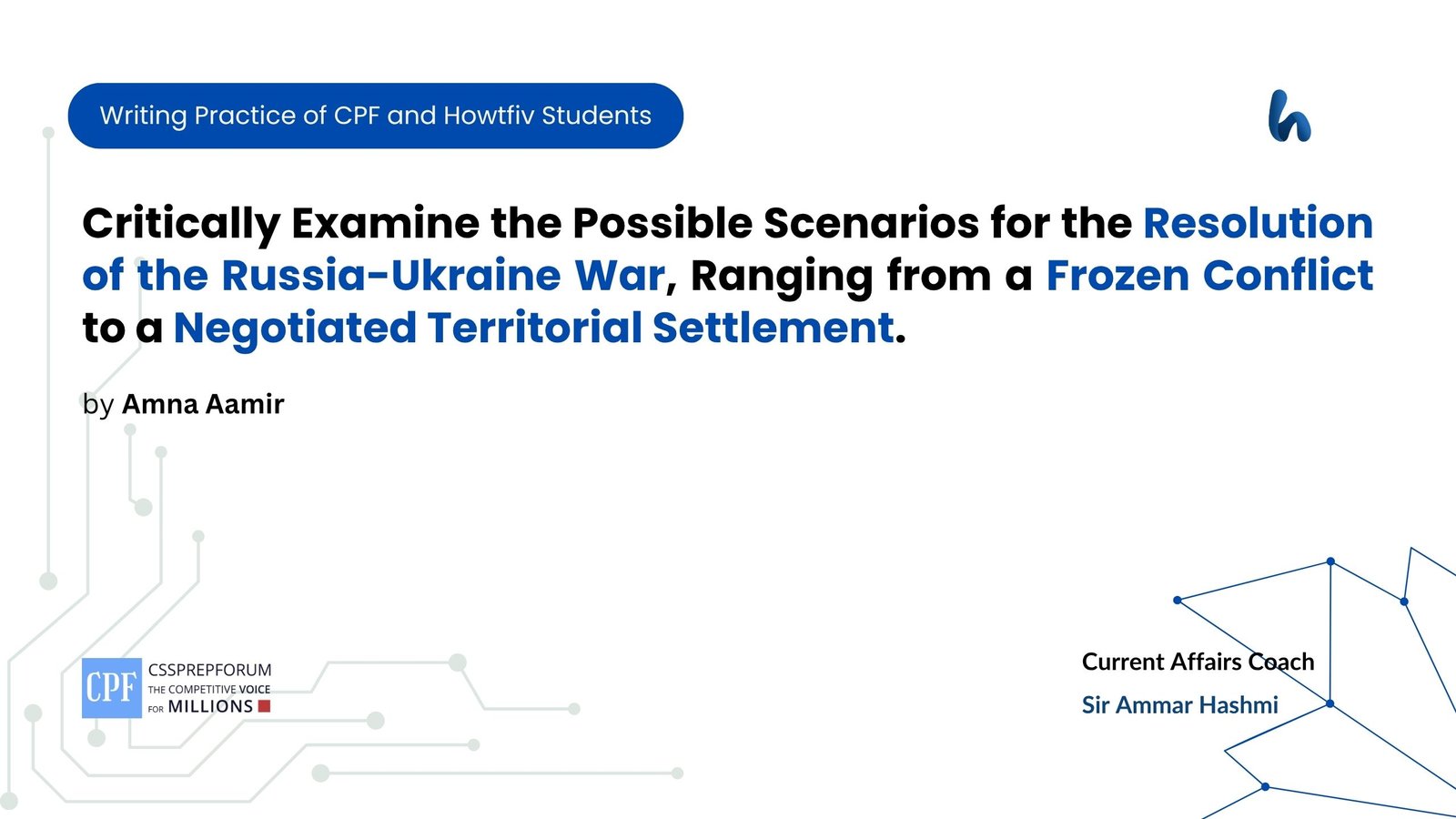 Critically Examine the Possible Scenarios for the Resolution of the Russia-Ukraine War, Ranging from a Frozen Conflict to a Negotiated Territorial Settlement.