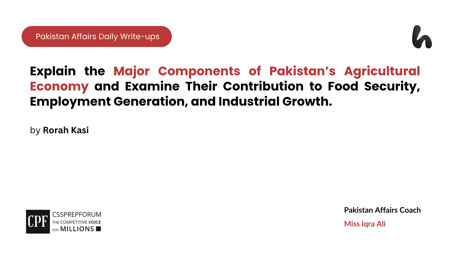 The following assignment question for CSS Pakistan Affairs is solved by Ronra Kasi under the supervision of Howfiv's Pakistan Affairs and Current Affairs Coaches: Miss Iqra Ali and Sir Ammar Hashmi.