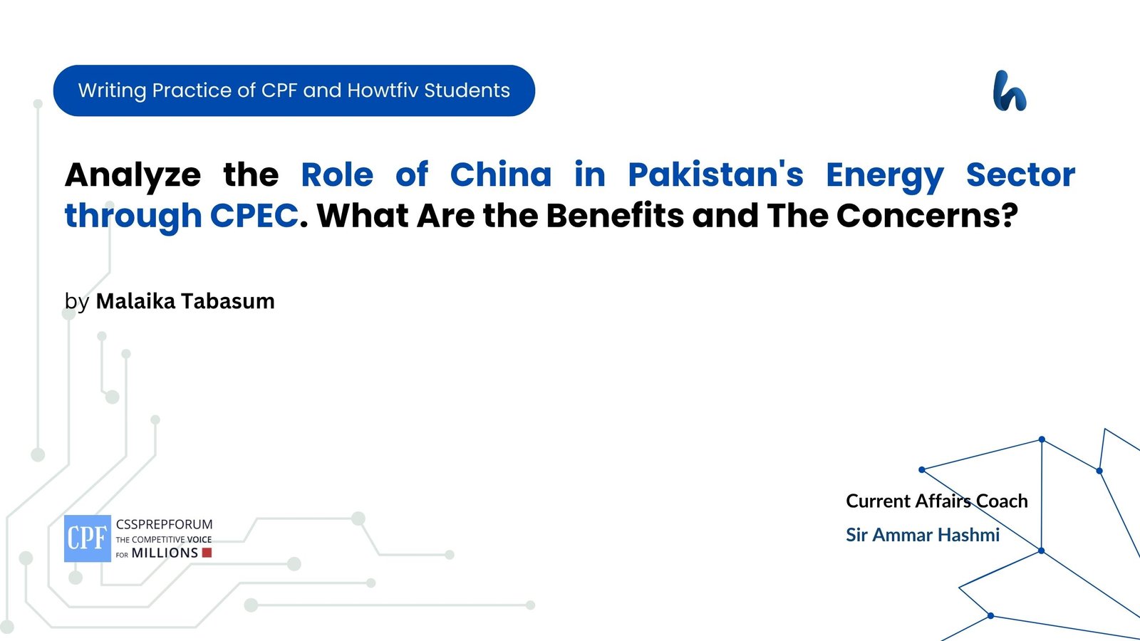 Analyze the Role of China in Pakistan's Energy Sector through CPEC. What Are the Benefits and The Concerns?