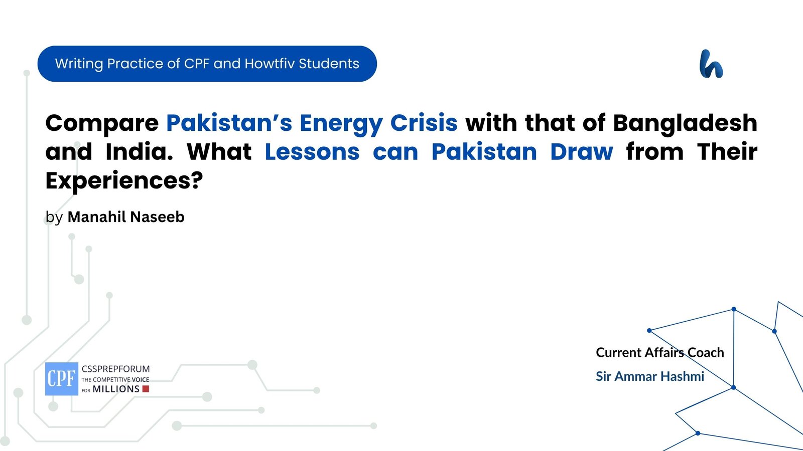 Compare Pakistan Energy Crisis with that of Bangladesh and India. What Lessons can Pakistan Draw from Their Experiences