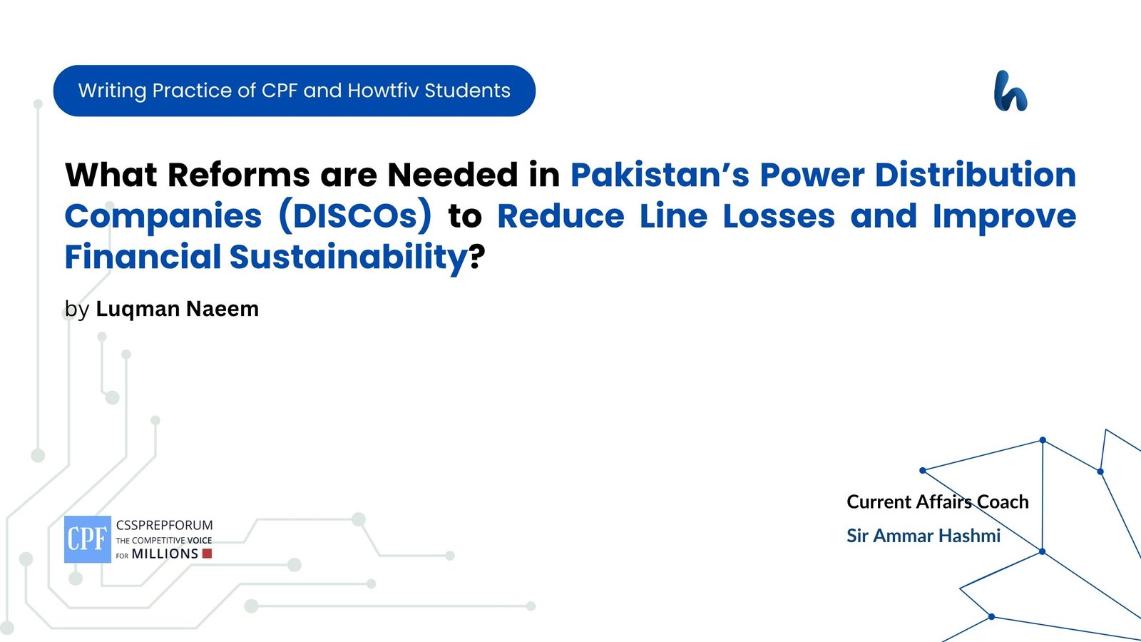 What Reforms are Needed in Pakistan’s Power Distribution Companies (DISCOs) to Reduce Line Losses and Improve Financial Sustainability?